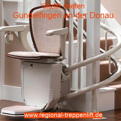 Sitzlift mieten in Gundelfingen an der Donau